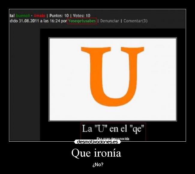 Que ironía - ¿No?