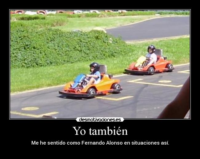 Yo también -