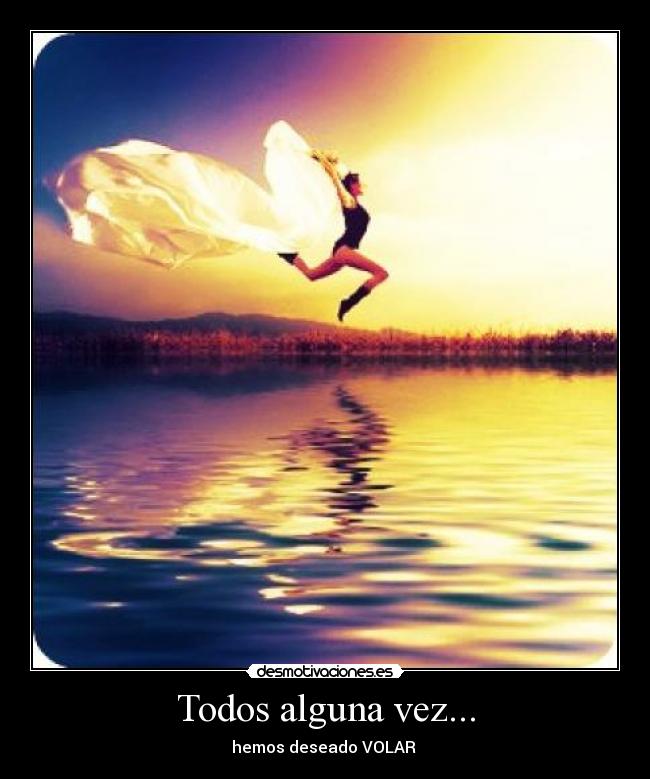 Todos alguna vez... -