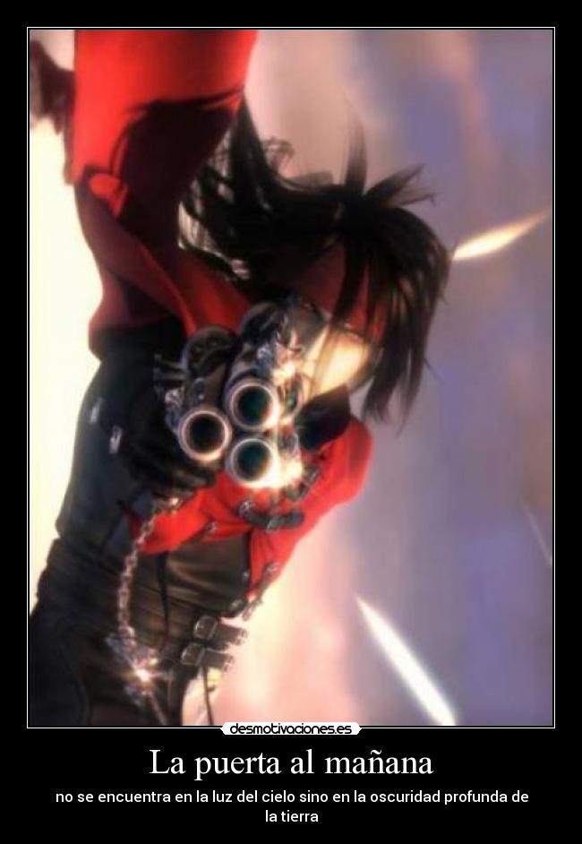 La puerta al mañana - no se encuentra en la luz del cielo sino en la oscuridad profunda de la tierra