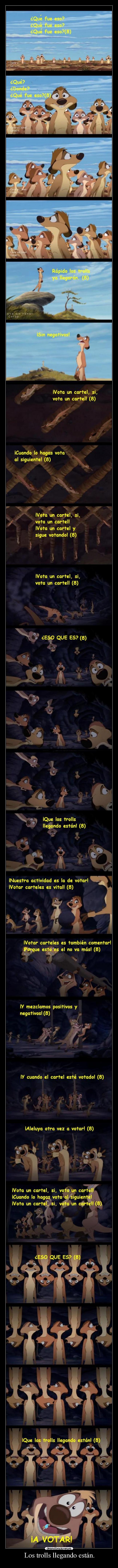 Los trolls llegando están. -