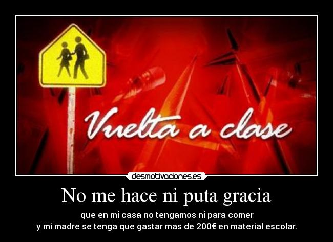 No me hace ni puta gracia - 