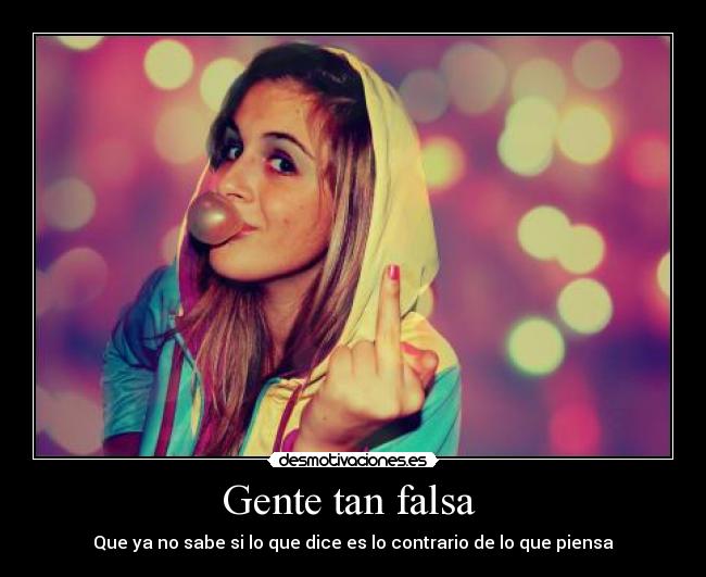 Gente tan falsa  - 