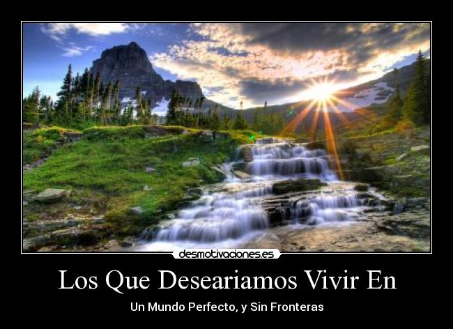 Los Que Deseariamos Vivir En - 