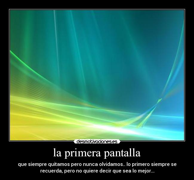 la primera pantalla - 