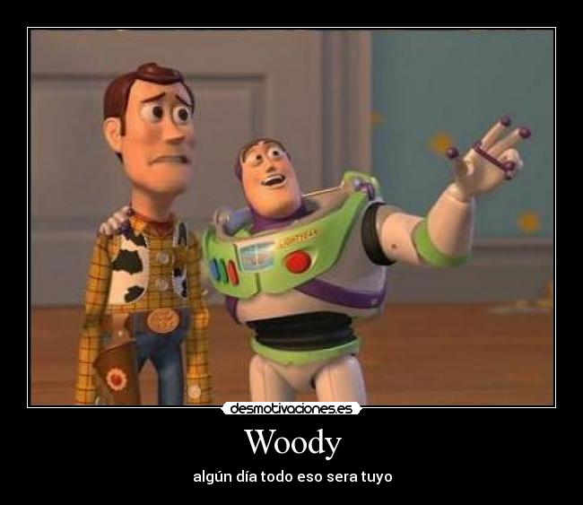Woody -