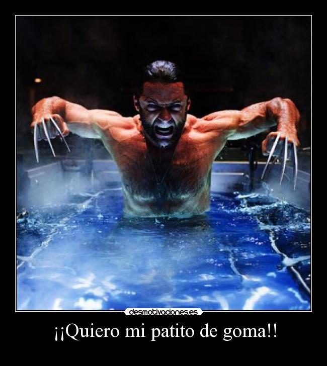 ¡¡Quiero mi patito de goma!! -