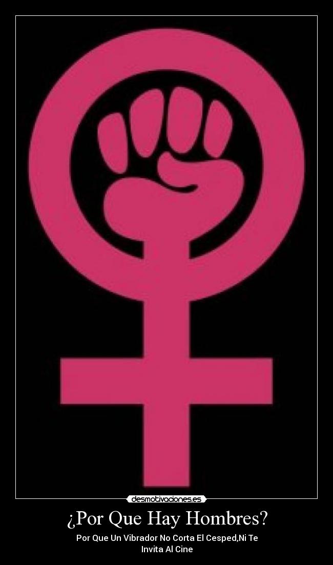 ¿Por Que Hay Hombres? -