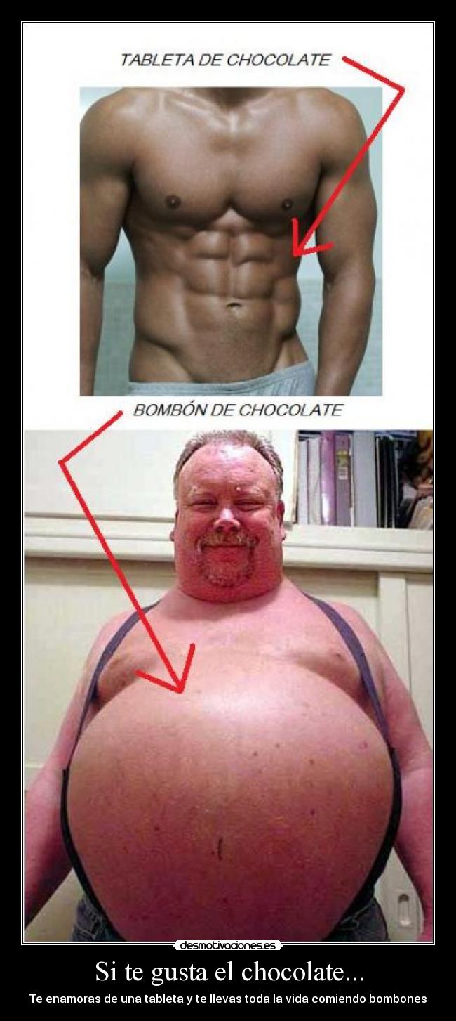 Si te gusta el chocolate... - Te enamoras de una tableta y te llevas toda la vida comiendo bombones