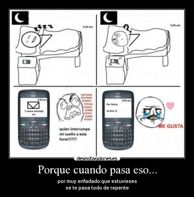 Porque cuando pasa eso... -