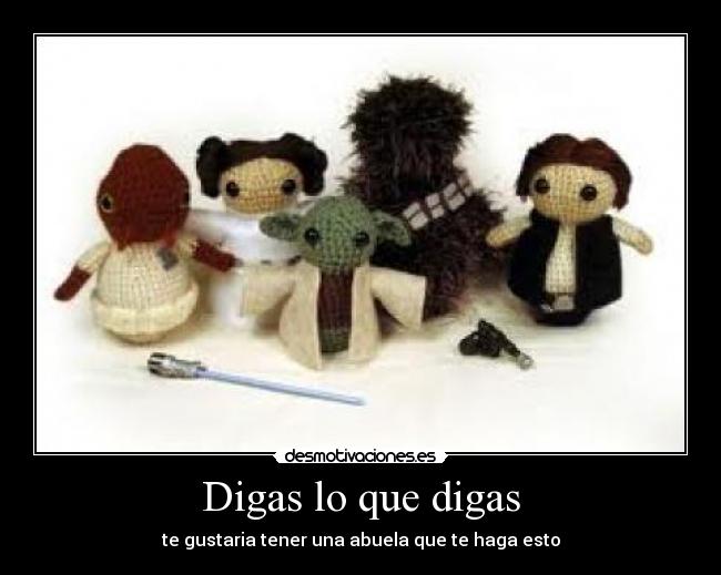 Digas lo que digas -