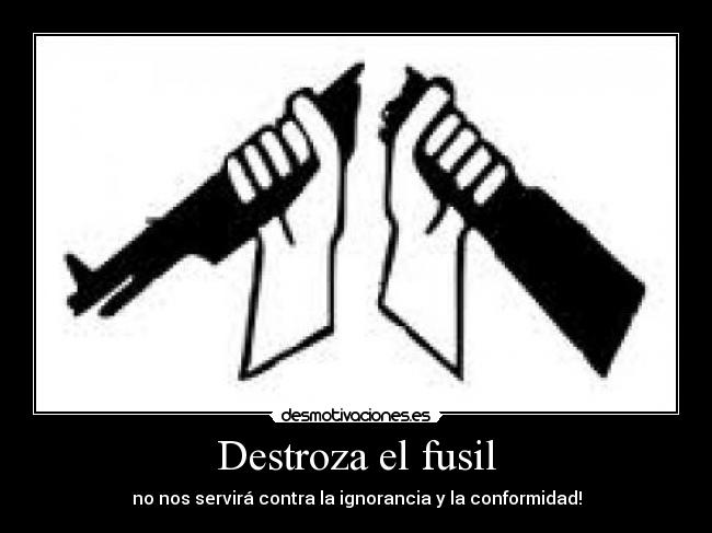 Destroza el fusil - 