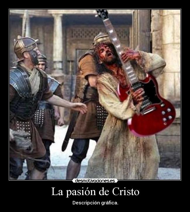 La pasión de Cristo - 