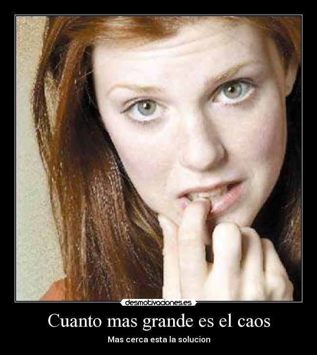 Cuanto mas grande es el caos - 