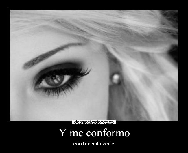 Y me conformo - 