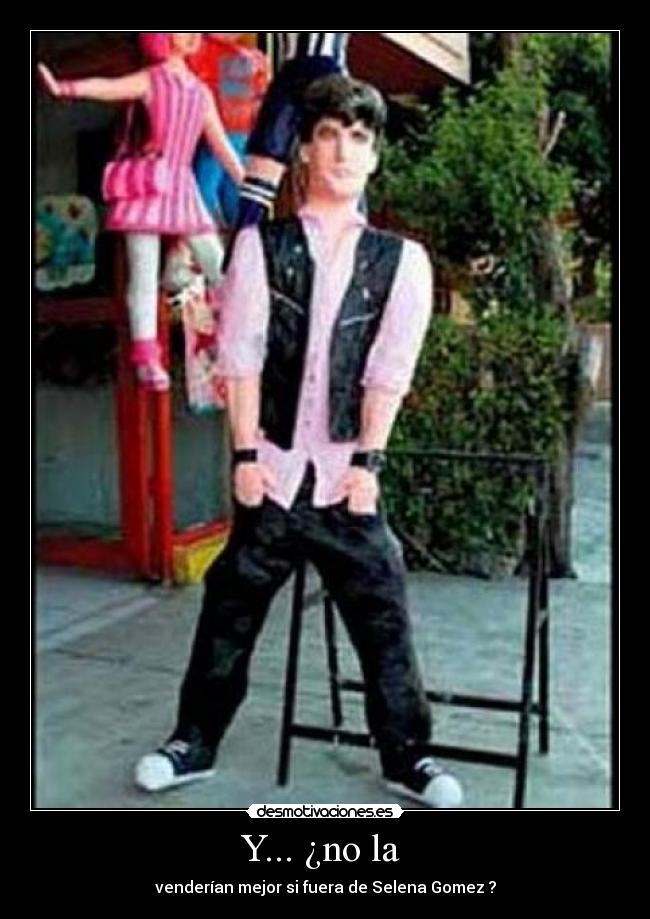 Y... ¿no la - venderían mejor si fuera de Selena Gomez ?