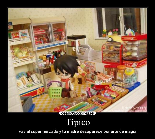 Típico - vas al supermercado y tu madre desaparece por arte de magia
