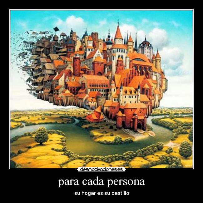 para cada persona - su hogar es su castillo