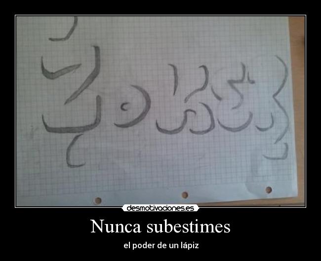 Nunca subestimes - 