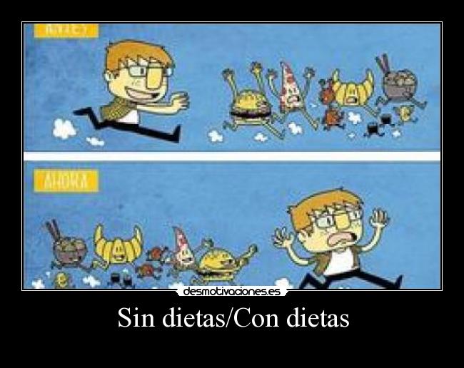 Sin dietas/Con dietas - 