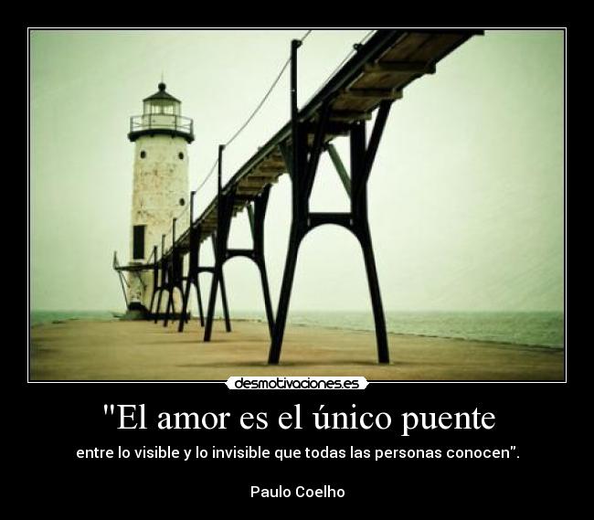 El amor es el único puente -