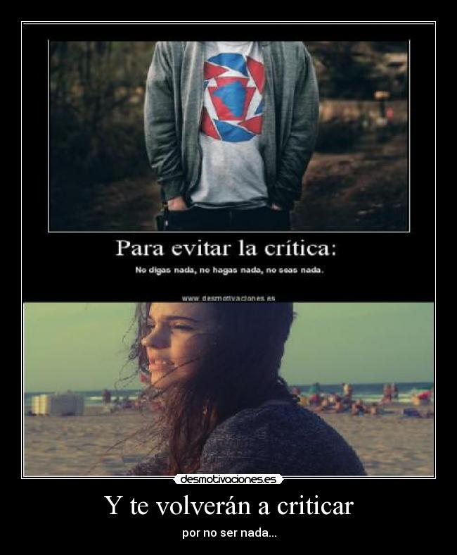 Y te volverán a criticar -