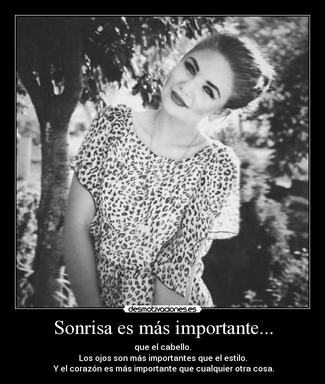 Sonrisa es más importante... -