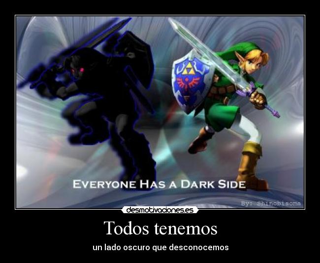 Todos tenemos - un lado oscuro que desconocemos