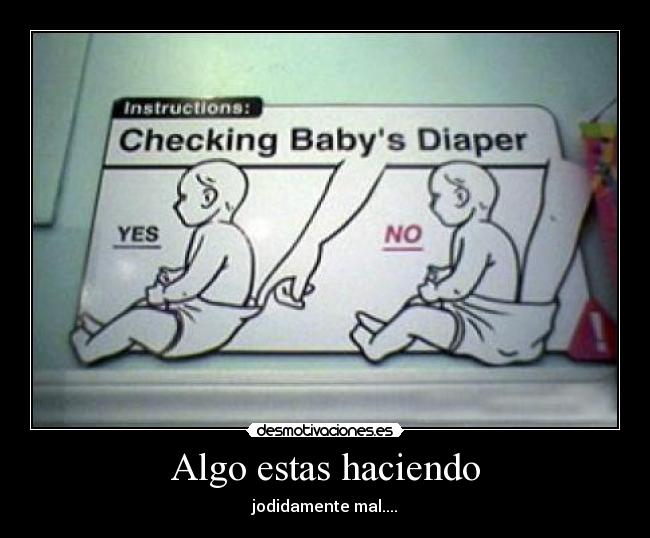 Algo estas haciendo -