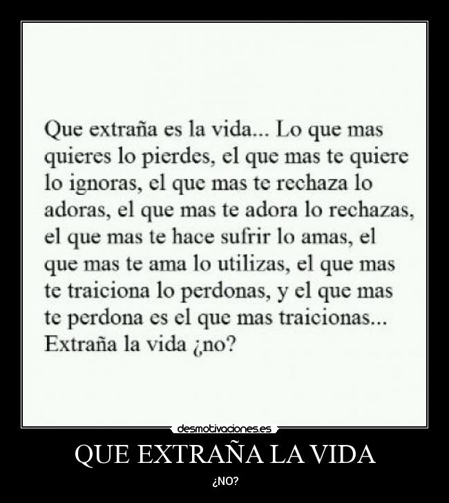 QUE EXTRAÑA LA VIDA - 