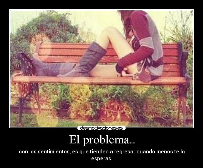 El problema.. -