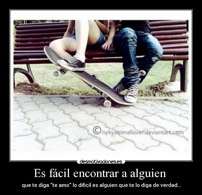 Es fácil encontrar a alguien -