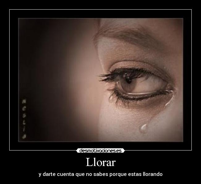 Llorar -