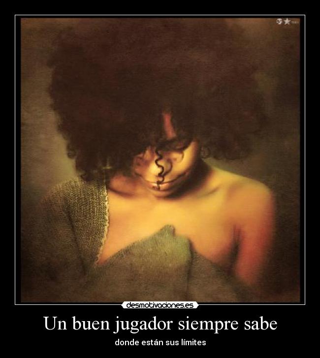 Un buen jugador siempre sabe - 