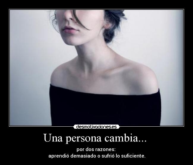 Una persona cambia... -