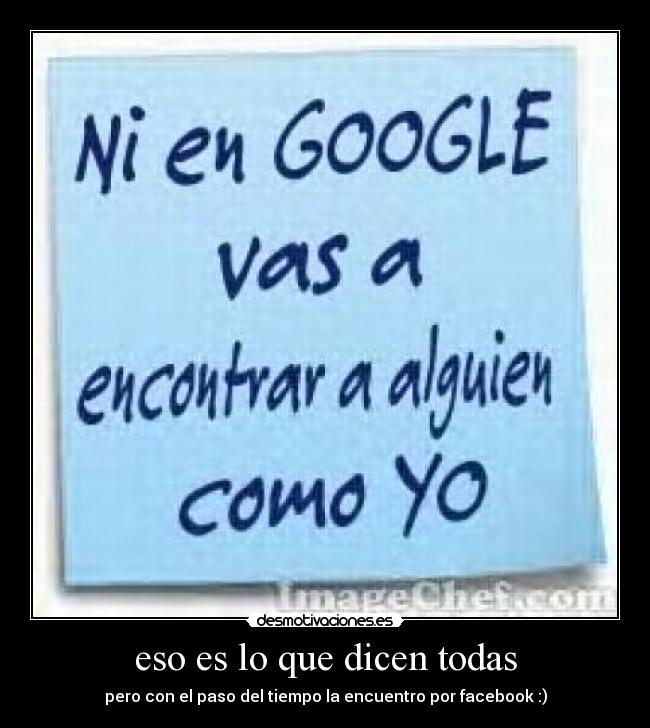 eso es lo que dicen todas -