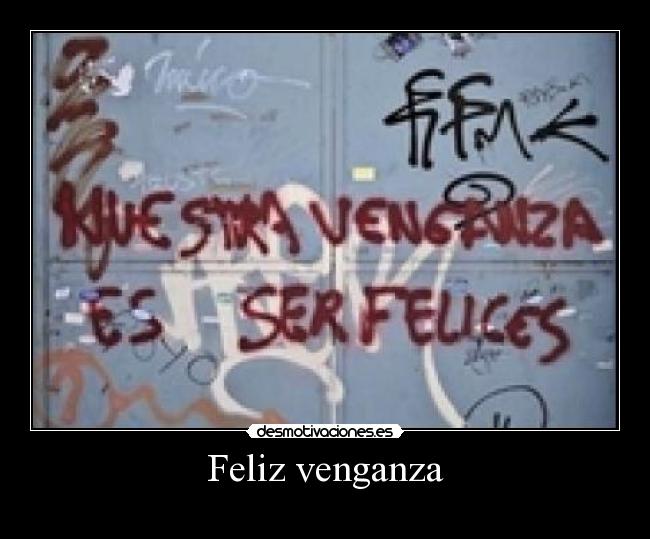 Feliz venganza - 
