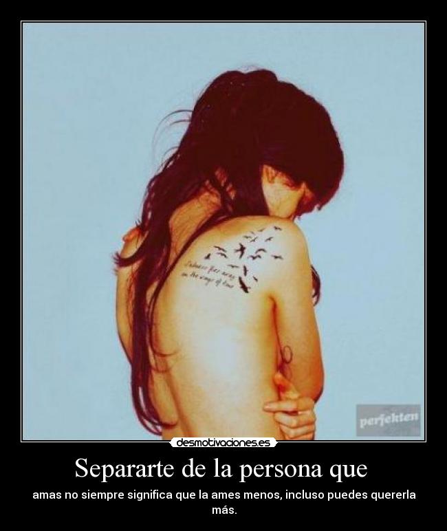 Separarte de la persona que  - 