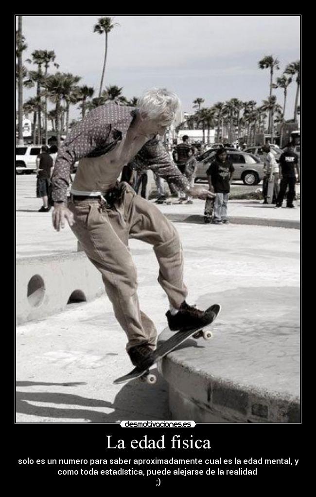 La edad fisica -