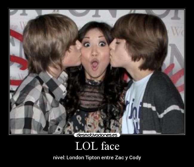 LOL face - nivel: London Tipton entre Zac y Cody