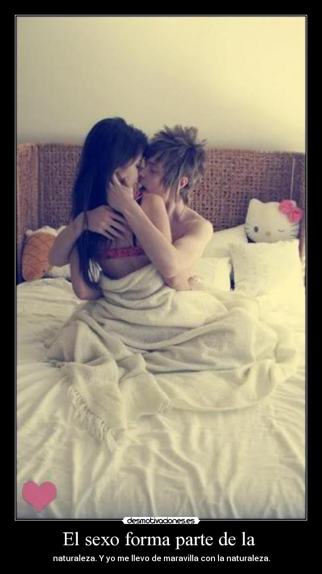 El sexo forma parte de la -