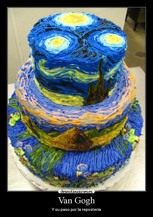 Van Gogh - Y su paso por la repostería