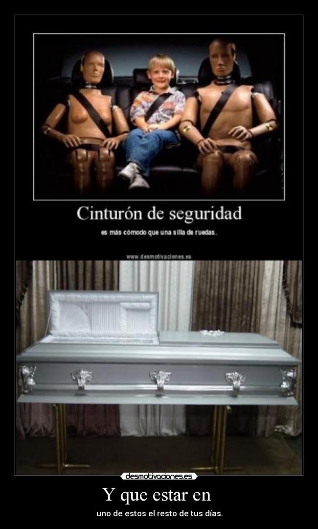 Y que estar en - uno de estos el resto de tus días.