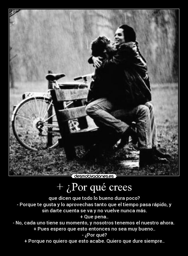 + ¿Por qué crees -