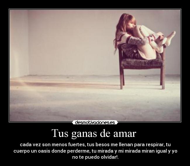 Tus ganas de amar  - 
