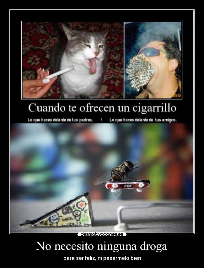 No necesito ninguna droga -
