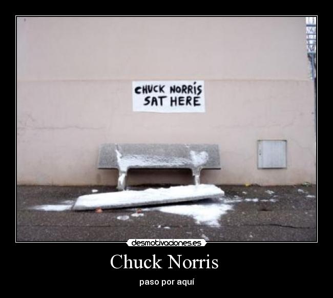 Chuck Norris - paso por aquí