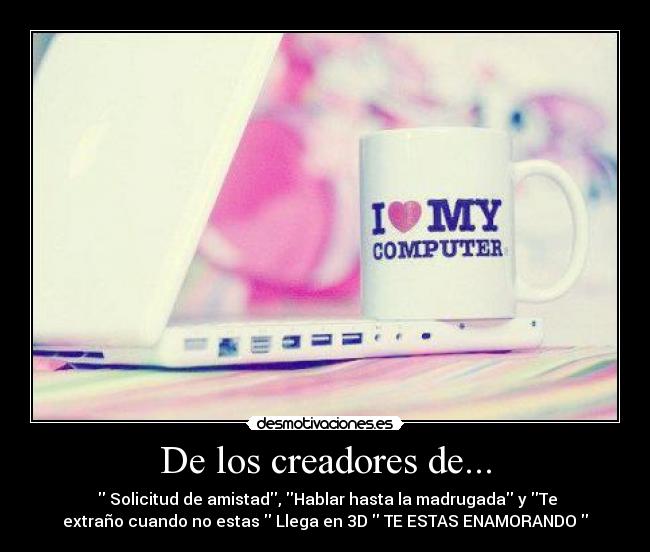 De los creadores de... -