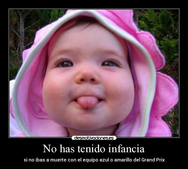 No has tenido infancia - 