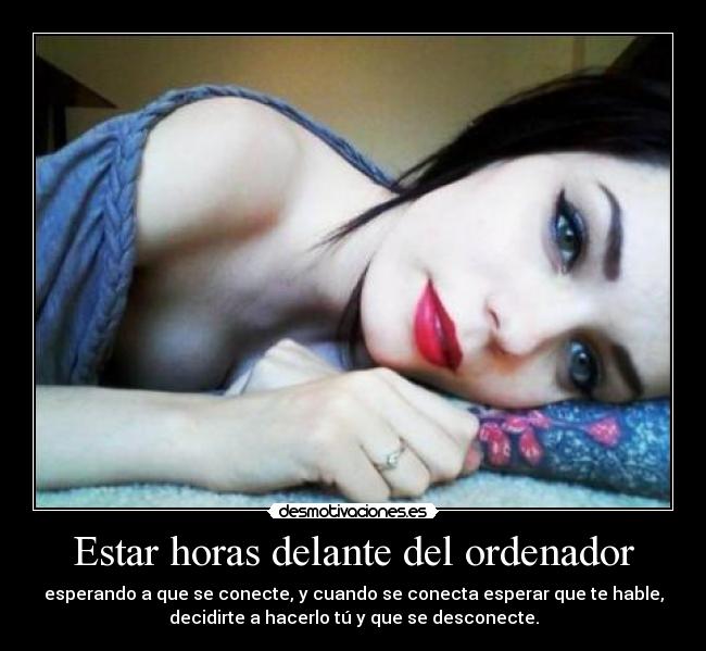 Estar horas delante del ordenador -